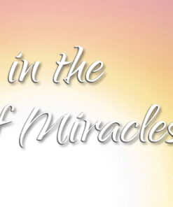 Living in the Domain of Miracles