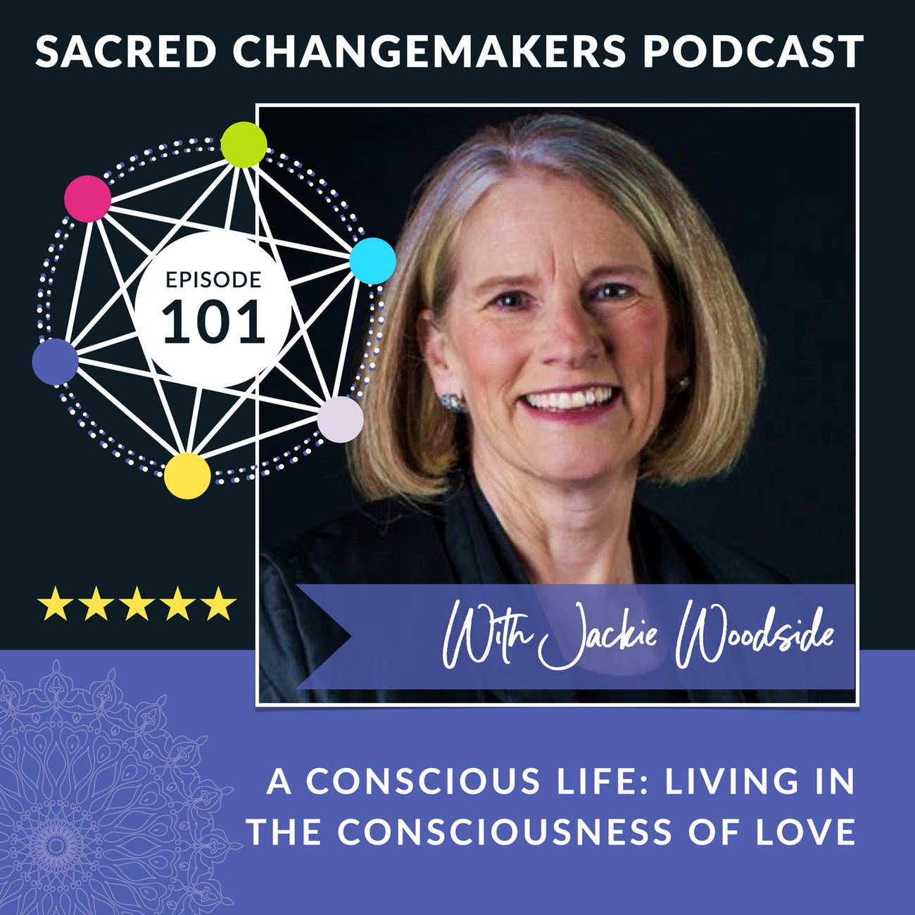 A Conscious Life: Living In The Consciousness Of Love